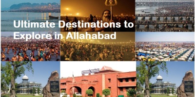 Ultimate Destinations to Explore in Allahabad